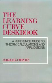 Cover of: The learning curve deskbook by Charles J. Teplitz, Charles J. Teplitz