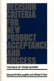 Cover of: Decision criteria for new product acceptance and success: the role of trade buyers