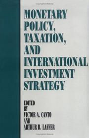 Cover of: Monetary policy, taxation, and international investment strategy