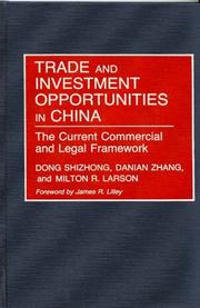 Cover of: Trade and Investment Opportunities in China by Tung, Shih-Chung., Dong Shizhong, Danian Zhang, Milton R. Larson, Dong Shizhong, Danian Zhang, Milton R. Larson