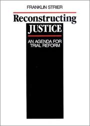 Cover of: Reconstructing justice: an agenda for trial reform