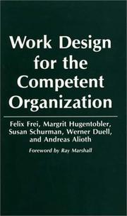 Cover of: Work design for the competent organization