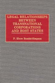 Legal relationships between transnational corporations and host states by P. Ebow Bondzi-Simpson