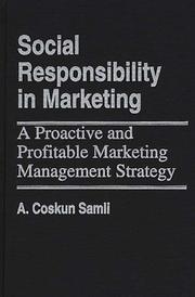 Cover of: Social responsibility in marketing: a proactive and profitable marketing management strategy