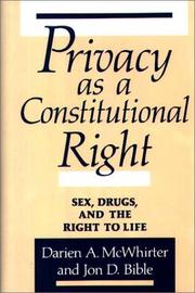 Cover of: Privacy as a constitutional right: sex, drugs, and the right to life