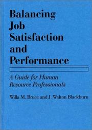 Cover of: Balancing job satisfaction & performance | Willa M. Bruce