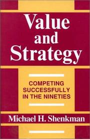 Cover of: Value and strategy: competing successfully in the nineties