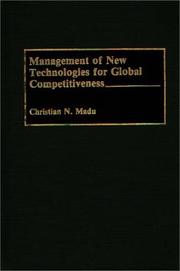 Cover of: Management of new technologies for global competitiveness | 