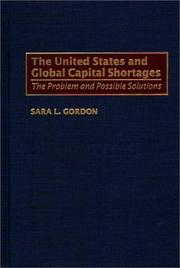 Cover of: The United States and global capital shortages by Sara L. Gordon