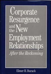 Cover of: Corporate resurgence and the new employment relationships: after the reckoning
