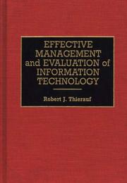 Cover of: Effective management and evaluation of information technology