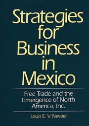 Cover of: Strategies for business in Mexico: free trade and the emergence of North America, Inc.