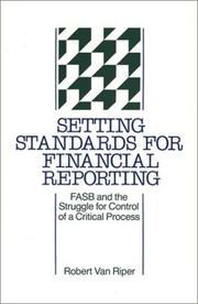Cover of: Setting standards for financial reporting: FASB and the struggle for control of a critical process
