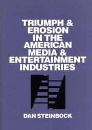 Cover of: Triumph and erosion in the American media and entertainment industries
