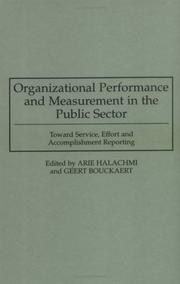 Organizational performance and measurement in the public sector by Arie Halachmi, Geert Bouckaert