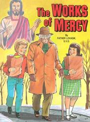 Cover of: The Works of Mercy by Lawrence Lovasik