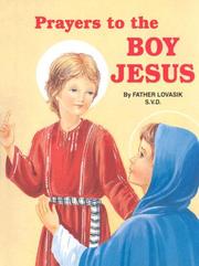 Cover of: Prayers to the Boy Jesus by Lawrence Lovasik