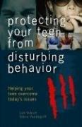 Cover of: Protecting Your Teen from Disturbing Behaviors
