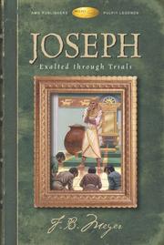 Cover of: Joseph: Exalted Through Trials (Pulpit Legends Collection)