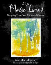 Cover of: The magic land: designing your own enchanted garden