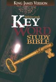 Cover of: The Hebrew-Greek Key Word Study Bible: KJV
