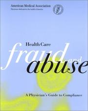 Cover of: Health Care Fraud and Abuse by Hoyt W. Torras, Hoyt W. Torras