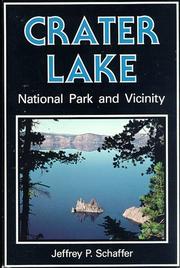 Cover of: Crater Lake National Park and vicinity by Jeffrey P. Schaffer