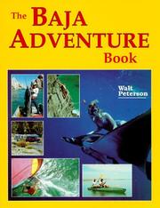 Cover of: The Baja adventure book by Peterson, Walt., Walt Peterson