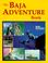 Cover of: The Baja adventure book