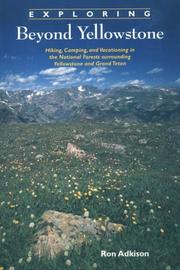 Cover of: Exploring beyond Yellowstone by Ron Adkison