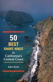 Cover of: 50 best short hikes in California's Central Coast