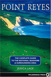 Cover of: Point Reyes: The Complete Guide to the National Seashore & Surrounding Area