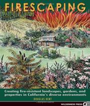 Cover of: Firescaping: Creating Fire-resistant Landscapes, Gardens, And Properties In California's Diverse Environments