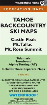 Cover of: Tahoe Backcountry Ski: Castle Peak/mt Tallac/mt Rose