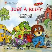 Cover of: Just a bully by Gina Mayer