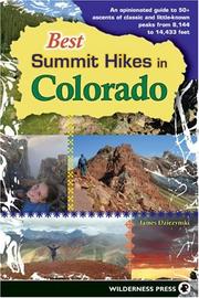 Best Summit Hikes in Colorado by James Dziezynski