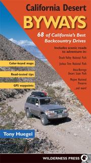 Cover of: California Desert Byways: 68 of California's Best Backcountry Drives