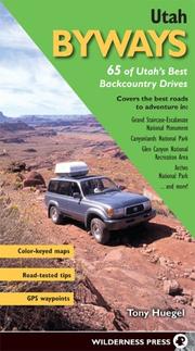 Cover of: Utah Byways: 65 of Utah's Best Backcountry Drives