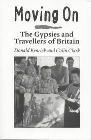 Cover of: Moving on: the gypsies and travellers of Britain