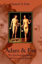 Cover of: Adam and Eve: the spiritual symbolism of Genesis and Exodus