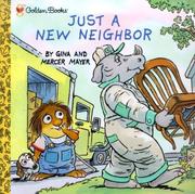 Just a New Neighbor by Gina Mayer, Mercer Mayer