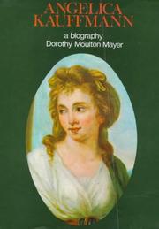 Cover of: Angelica Kauffmann, R. A., 1741-1807. | Lady Dorothy Moulton (Piper) Mayer