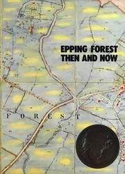 Epping Forest then and now by Winston G. Ramsey