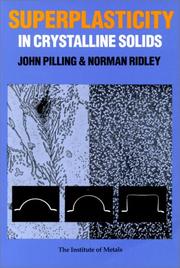 Superplasticity in crystalline solids by J. Pilling