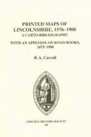 Cover of: The Printed Maps of Lincolnshire, 1576-1900        A Carto-Bibliography with an Appendix on Road-Books 1675-1900 (Publications of the Lincoln Record Society)