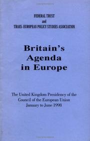 Cover of: Britain's Agenda in Europe: The UK Presidency of the Council of the European Union January to June 1998