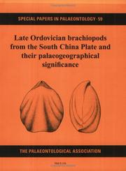 Cover of: Special Papers in Palaeontology: Late Ordovician Brachiopods from the South China Plate and Their Palaeographical Significance (Special Papers in Palaeontology)