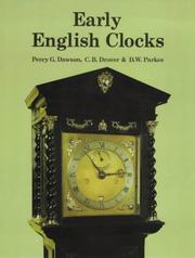 Cover of: Early English clocks: a discussion of domestic clocks up to the beginning of the eighteenth century