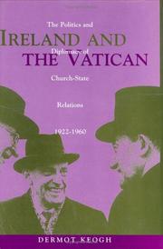 Cover of: Ireland and the Vatican: the politics and diplomacy of church-state relations, 1922-1960