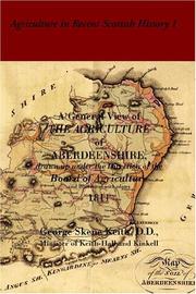 Cover of: General View Of The Agriculture Of Aberdeenshire (Agriculture in Recent Scottish History)